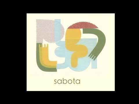 Sabota - 02 - Cooking Shows [Official Audio]