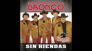 Bronco - Ya Me Canse