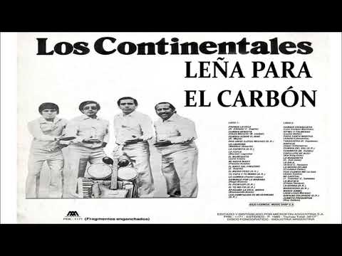 LEÑA PARA EL CARBON versión original Los Continentales