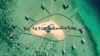 Download lagu Tentang setelahnya (lyric) - rey mbayang mp3