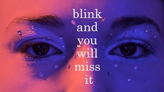 Blink And You Will Miss It Music Video