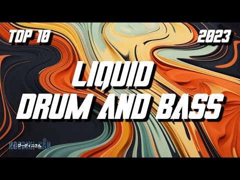 Top 10 Liquid Drum & Bass Songs | 2023 DJ Mix