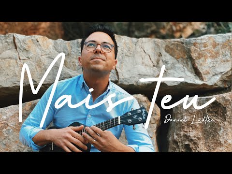 Mais Teu - Daniel Ludtke