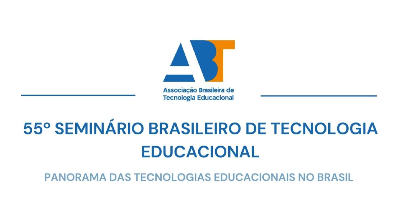 55º SBTE  - Panorama das Tecnologias Educacionais