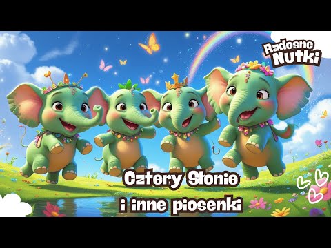 🎵 Radosne Nutki — Cztery Słonie i inne piosenki — piosenki dla dzieci🎵