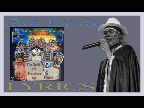 Akae Beka - For Lack (Lyrics)