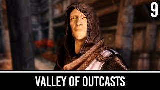 Skyrim Mods: Valley of Outcasts - Part 9 (FINALE)