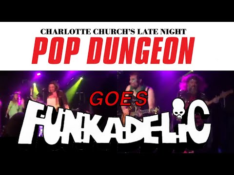 Gaz goes Funkadelic with the Pop Dungeon!