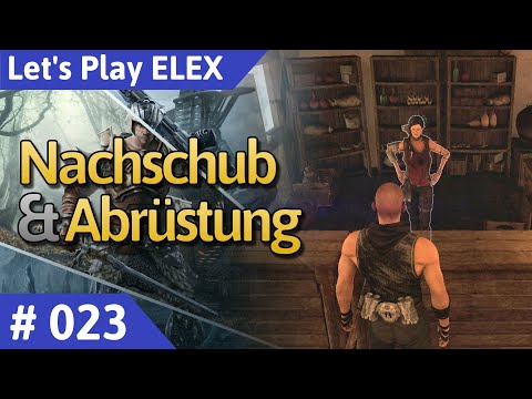 ELEX deutsch Teil 23 - Nachschub und Abrüstung Let's Play