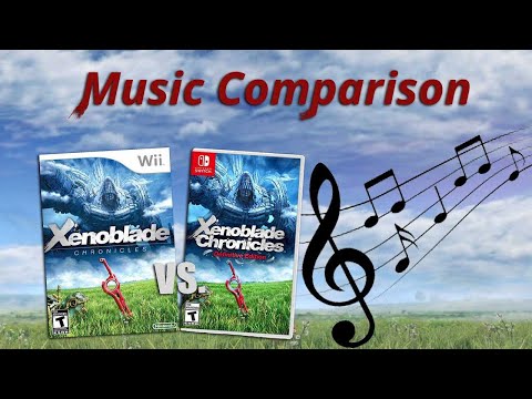 Xenoblade Chronicles | Music Comparison - Original (Wii) vs. Arranged (Switch)