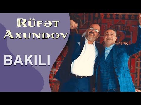 Rüfət Axundov — Bakılı | 2020 (Rəsmi Musiqi Videosu)