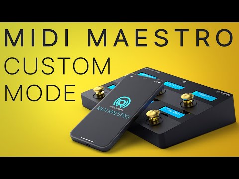 How to Program the MIDI Maestro's Custom Mode (MIDI Maestro App Tutorial)