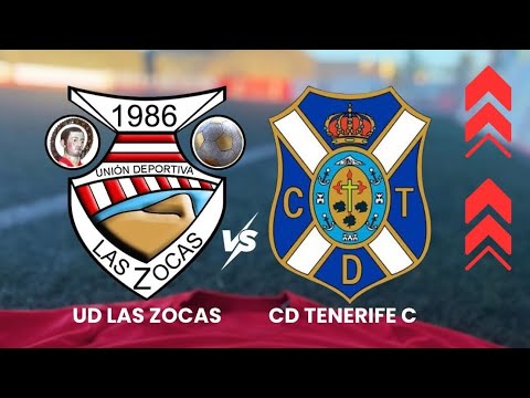 U.D. Las Zocas vs C.D. Tenerife “C” (1ª parte) 9-08-25