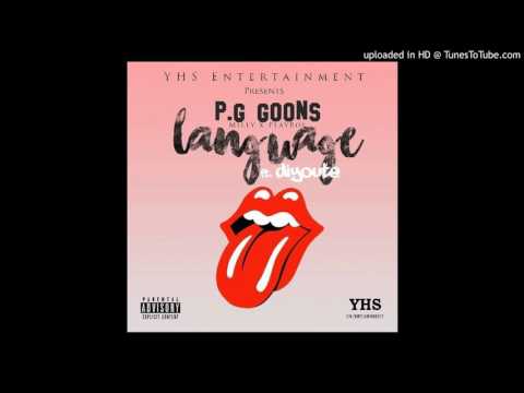 P.G Goons - Language [ft. DiYoute]