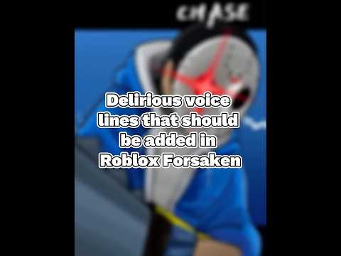 Delirious voice lines that should be added to forsaken #forsaken #roblox