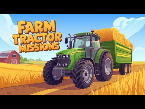 Farm Tractor Missions