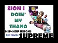 Zion I - Doin' My Thang