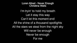Christina Wells - Never Enough Lyrics (Loren Allred) The Greatest Showman AGT 2018