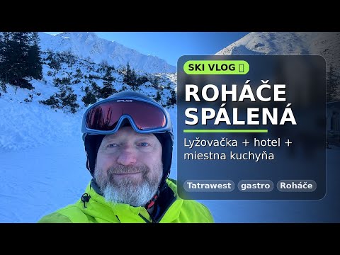 „Roháče–Spálená: TOP lyžovačka sezóny + recenzia hotela Tatrawest“