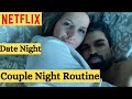 Couple Night Routine Indian Italian