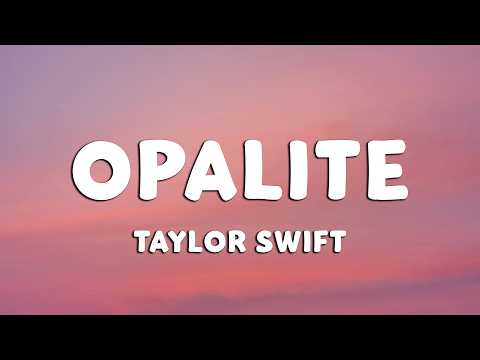 Taylor Swift - Opalite (Lyrics) (Loop Video)