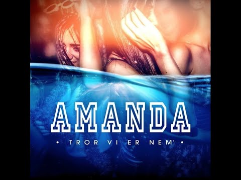 Amanda - Tror Vi Er Nem´