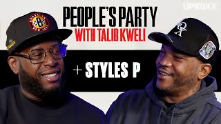 Styles P Talks LOX Unity, DMX, My Life & Good Times, Cops, & Personal Growth | People's Party