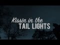 Shane Lee - Kissin' in The Tail Lights (Lyric ...