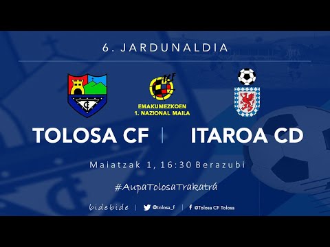 TOLOSA CF - ITAROA HUARTE CD