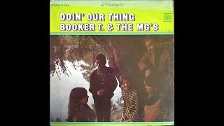 1968 - Booker T &amp; The MG's - Doin' our thing