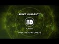 DJ Mozieq Shake Your Body 8D Audio