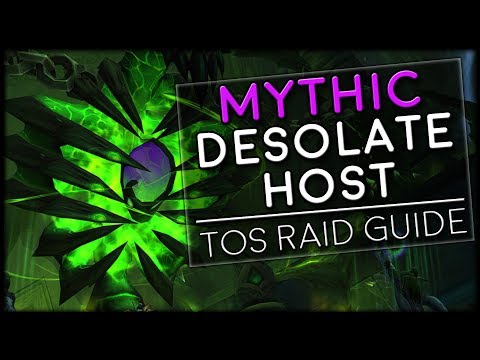 DESOLATE HOST MYTHIC - Tomb of Sargeras Raid Guide | World of Warcraft Legion
