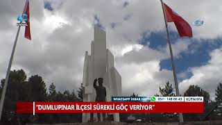 “DUMLUPINAR İLÇESİ SÜREKLİ GÖÇ VERİYOR”