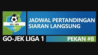 Download lagu PEKAN  8 GO-JEK LIGA 1 ⚽ JADWAL PERTANDINGAN SIARAN LANGSUNG ⚽ mp3