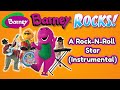 Barney A Rock N Roll Star Instrumental