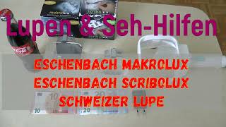 Test Lupen und Lesehilfen von Eschenbach Makrolus Scribolux