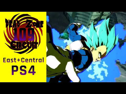 Dead Zone Circuit 109 (DBFZ PS4) (East+Central) FULL TOURNEY!!!!!