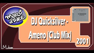DJ Quicksilver - Ameno (Club Mix) - 2001