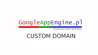 How to setup custom domain for Google App Engine a