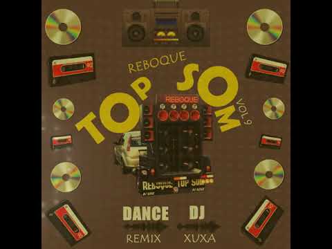 Abertura Do Cd Reboque Top Som vol 9 É Top De Mas 🎶🎶🔊🔊🔊🔊🔊