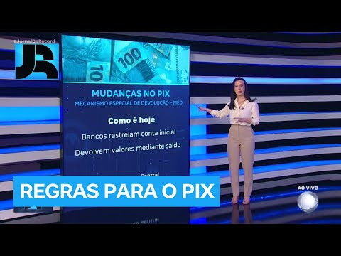 JR Dinheiro: Banco Central divulga novas regras para o Pix que passam a valer a partir de fevereiro
