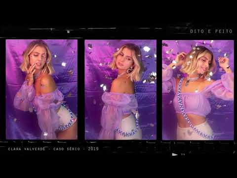 Clara Valverde - DITO E FEITO (caso sério, faixa2)