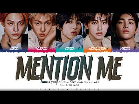CORTIS 'Mention Me' Lyrics [GOAT Movie Soundtrack] (코르티스 Mention Me 가사) [Color Coded_Eng]