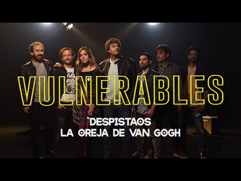 Despistaos & La Oreja de Van Gogh | Vulnerables (Videoclip Oficial ✅)