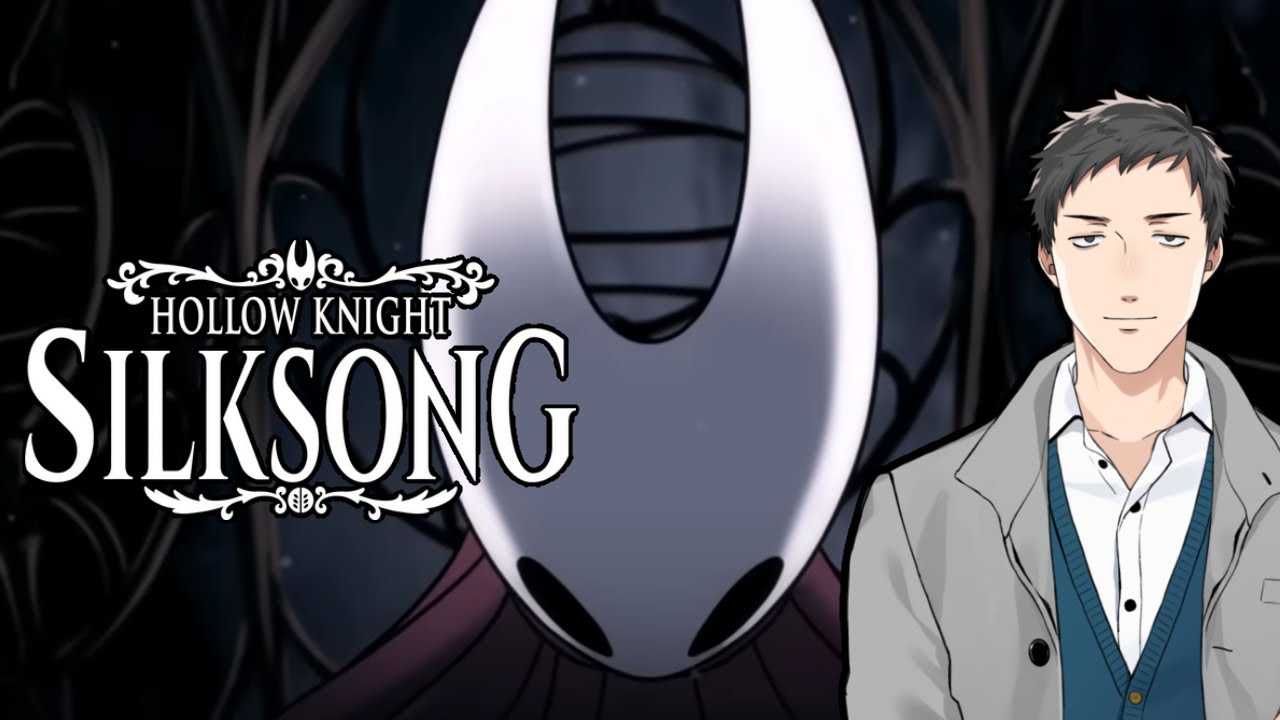 【Hollow Knight: Silksong #2】更に難しくなって帰ってきた2D神ゲーに打ち勝つ男【にじさんじ/社築】