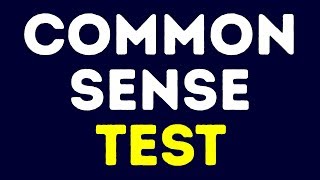 A Common Sense Test 88% of People Can't Pass