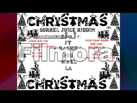 DJ-AJ FT RASHIE_POU NWEL LA (SORREL JUICE RIDDIM) RP REC DJ-NEXT LEVEL