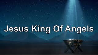 Jesus, King of Angels With Lyrics - Fernando Ortega