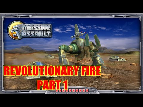 Massive Assault: Revolutionary Fire Campaign (Part 1)