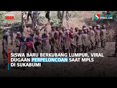 Siswa Baru Berkubang Lumpur, Viral Dugaan Perpeloncoan Saat MPLS di Sukabumi